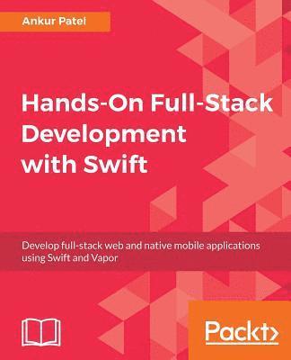 Hands-On Full-Stack Development with Swift (hftad)