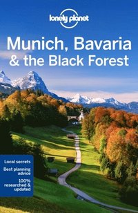 Lonely Planet Munich, Bavaria &; the Black Forest (häftad)