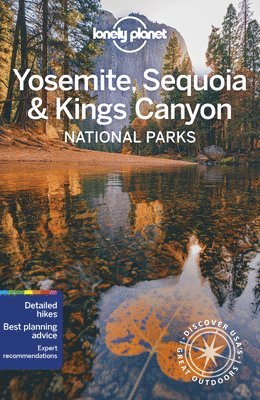 Lonely Planet Yosemite, Sequoia & Kings Canyon National Parks (hftad)