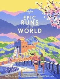 Lonely Planet Epic Runs of the World (inbunden)