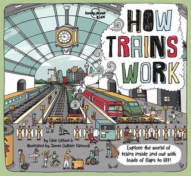 Lonely Planet Kids How Trains Work (hftad)