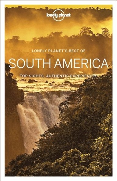 Lonely Planet Best of South America (häftad)