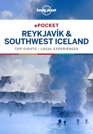 Lonely Planet Pocket Reykjavik & Southwest Iceland (e-bok)