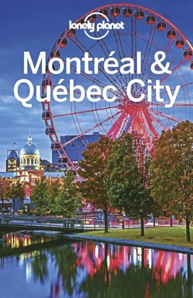 Lonely Planet Montreal & Quebec City (häftad)