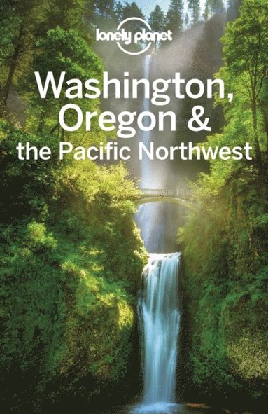 Lonely Planet Washington, Oregon & the Pacific Northwest (inbunden)