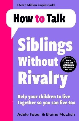 How To Talk: Siblings Without Rivalry (häftad)