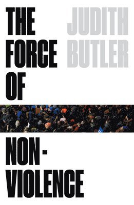 Force of Nonviolence (inbunden)