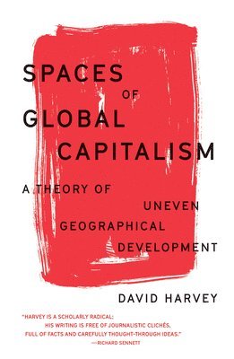 Spaces of Global Capitalism (inbunden)