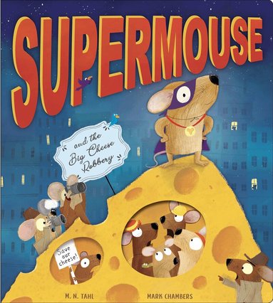 Supermouse and the Big Cheese Robbery (kartonnage)