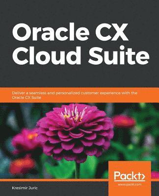Oracle CX Cloud Suite (inbunden)