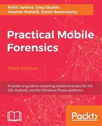 Practical Mobile Forensics, (hftad)