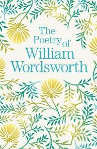 The Poetry of William Wordsworth (häftad)