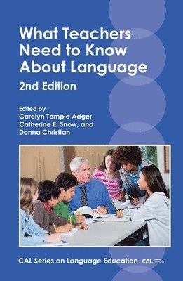 What Teachers Need to Know About Language (inbunden)