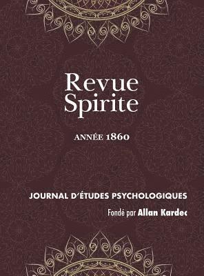 Revue Spirite (Anne 1860) (inbunden)