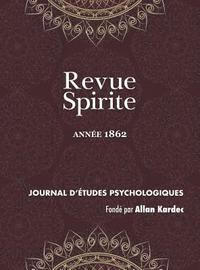 Revue Spirite (Anne 1862) (inbunden)