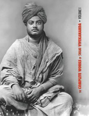 Complete Works of Swami Vivekananda, Volume 1 (inbunden)