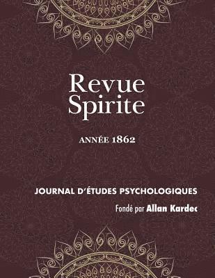 Revue Spirite (Ann�e 1862) (inbunden)
