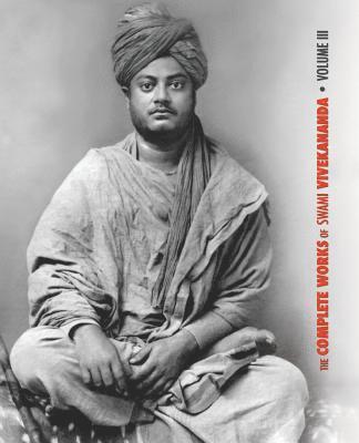 Complete Works of Swami Vivekananda, Volume 3 (h�ftad)