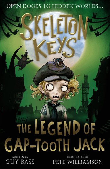 Skeleton Keys: The Legend of Gap-tooth Jack (h�ftad)