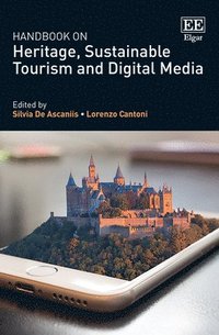 Handbook on Heritage, Sustainable Tourism and Digital Media (inbunden)