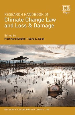 Research Handbook on Climate Change Law and Loss & Damage (inbunden)