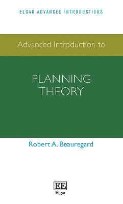 Advanced Introduction to Planning Theory (inbunden)
