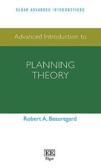 Advanced Introduction to Planning Theory (häftad)