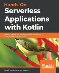 Hands-On Serverless Applications with Kotlin (hftad)