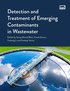 Detection and Treatment of Emerging Contaminants in Wastewater