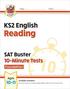 KS2 English SAT Buster 10-Minute Tests: Reading - Foundation (for the 2025 tests)
