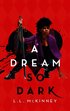 Dream so Dark