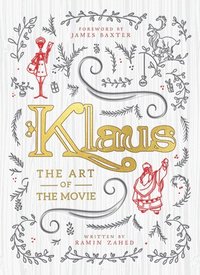 Klaus: The Art of the Movie (inbunden)