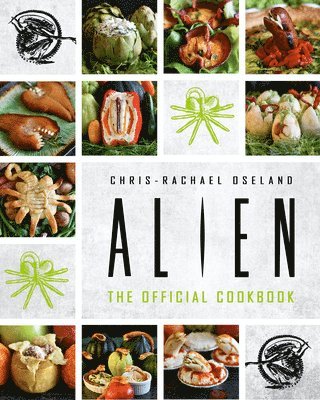 Alien: The Official Cookbook (inbunden)