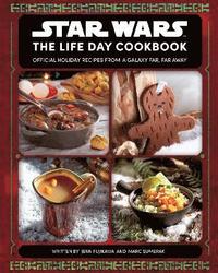 Star Wars: The Life Day Cookbook som bok, ljudbok eller e-bok.