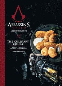 Assassin's Creed: The Culinary Codex (inbunden)