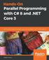 Hands-On Parallel Programming with C# 8 and .NET Core 3