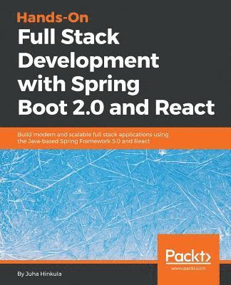 Hands On Full Stack Development with Spring Boot 2.0 and React Juha Hinkula Haftad 9781789138085 Bokus