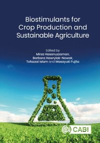 Biostimulants for Crop Production and Sustainable Agriculture (e-bok)