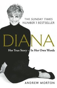 Diana: Her True Story - In Her Own Words (häftad)
