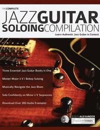 The Complete Jazz Guitar Soloing Compilation (häftad)