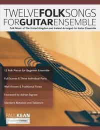 12 Folk Songs for Guitar Ensemble (häftad)