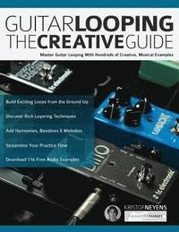 Guitar Looping - The Creative Guide (häftad)