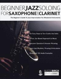 Beginner Jazz Soloing for Saxophone & Clarinet (häftad)