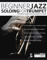 Beginner Jazz Soloing For Trumpet (häftad)