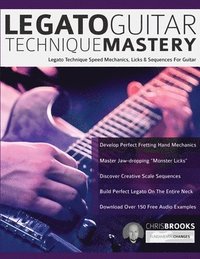 Legato Guitar Technique Mastery (hftad)