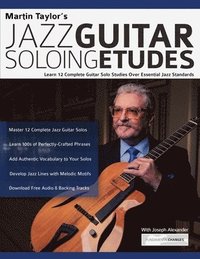 Martin Taylor's Jazz Guitar Soloing Etudes (häftad)
