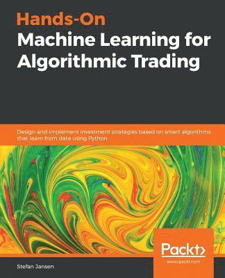Hands-On Machine Learning for Algorithmic Trading (häftad)