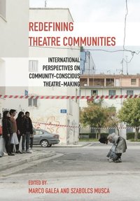 Redefining Theatre Communities (e-bok)