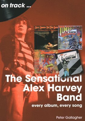 Sensational Alex Harvey Band On Track (häftad)