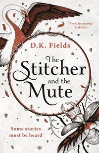 The Stitcher and the Mute (hftad)
